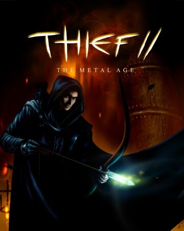 Thief 2: The Metal Age