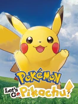 Pokemon: Let’s Go, Pikachu!