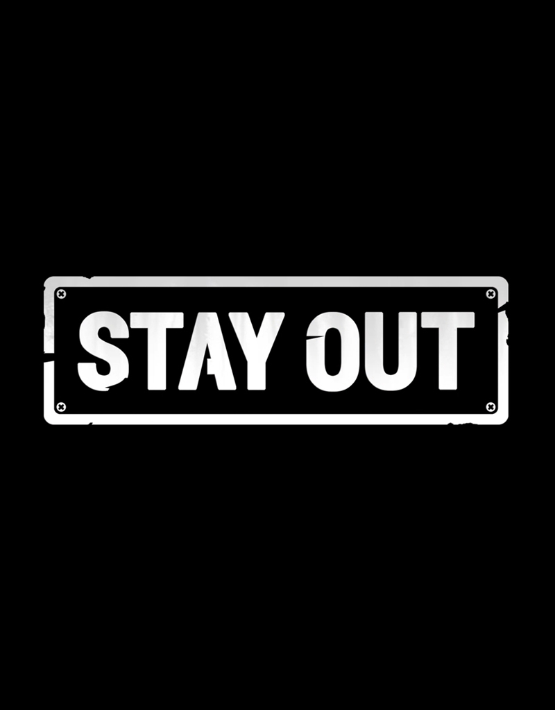 Stay Out